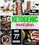 Ketogenic Meal Plan: Keto 30 days Meal Plan, Intermittent Fasting by Cameron Walker