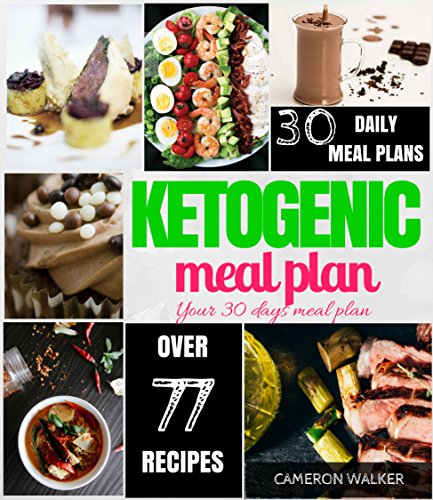 Ketogenic Meal Plan: Keto 30 days Meal Plan, Intermittent Fasting by Cameron Walker
