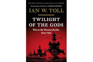 Twilight of the Gods: War in the Western Pacific, 1944-1945
