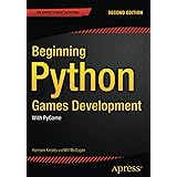 Beginning Python Games Development, Second Edition: With PyGame