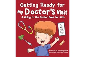 Getting Ready for My Doctor's Visit: A Going to the Doctor Book for Kids