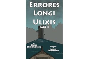 Errores Longi Ulixis: Pars II: A Latin Novella (Fabulae Epicae) (Latin Edition)
