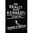 Who Really Killed Kennedy?: 50 Years Later: Stunning New Revelations About the JFK Assassination
