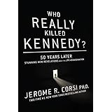 Who Really Killed Kennedy?: 50 Years Later: Stunning New Revelations About the JFK Assassination