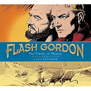 Flash Gordon: The Tyrant of Mongo: The Complete Flash Gordon Library 1937-41