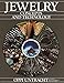 Jewelry: Concepts And Technology by Oppi Untracht