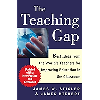 The Teaching Gap: Best Ideas from the World's Teachers for Improving Education in the Classroom book cover