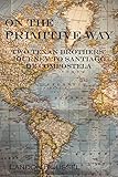 On the Primitive Way: Two Texan Brothers' Journey to Santiago de Compostela