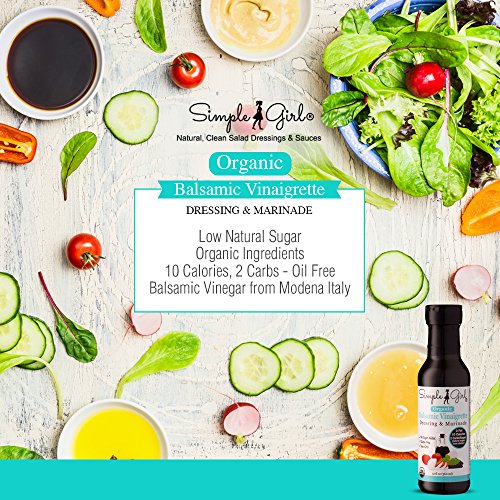 Simple Girl Organic Balsamic Vinaigrette - 12 oz - Low Sugar Salad Dressing and Marinade -Certified Organic - Gluten Free - Vegan - Low Calorie - Fat Free - NO MSG - Diet Friendly - Thumbnail 2