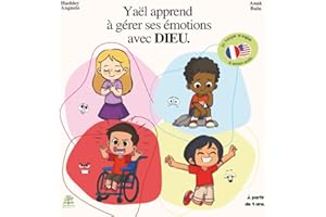 Yaël apprend à gérer ses émotions avec Dieu - Histoire chrétienne pour enfant à partir de 4 ans. Apprendre la parole de Jésus