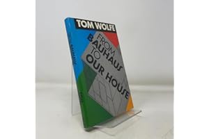 From Bauhaus to Our House