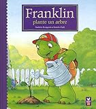 Image de Franklin plante un arbre (French Edition)