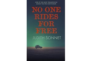 No One Rides For Free: An Extreme Novella