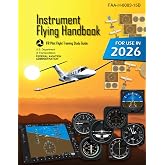 Instrument Flying Handbook FAA-H-8083-15B (Color Print): IFR Pilot Flight Training Study Guide
