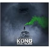 The Art of Kong: Skull Island