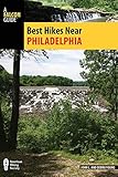 Best Hikes Near Philadelphia (Best Hikes Near Series) by John L. Young, Debra Young