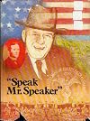 Speak Mr. Speaker