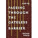 Passing Through the Gateless Barrier: Koan Practice for Real Life