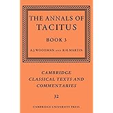 The Annals of Tacitus: Book 3 (Cambridge Classical Texts and Commentaries, Series Number 32)