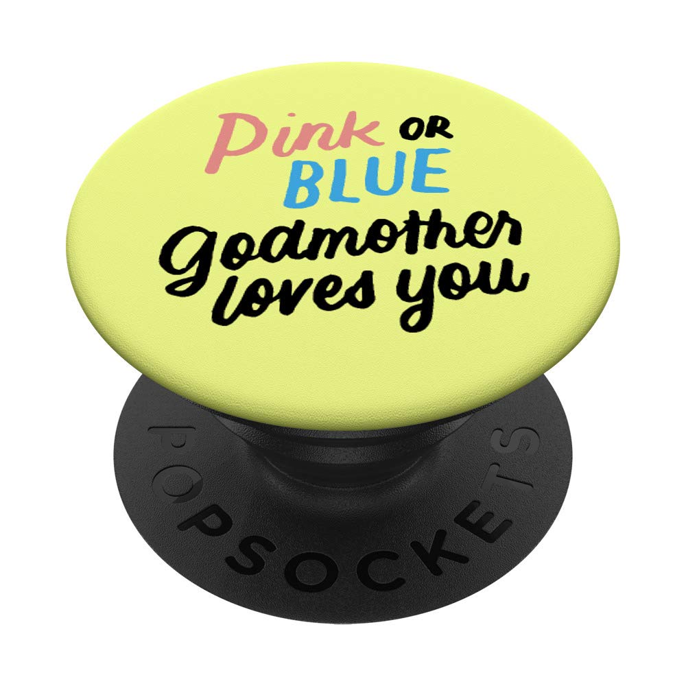 Pink or Blue Godmother Loves You Baby Gender Reveal Gift PopSockets PopGrip: Swappable Grip for Phones & Tablets