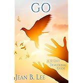 GO: A 31-Day Devotional Guide