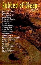 Robbed of Sleep, Vol. 4: Stories to Stay Up For (The Robbed of Sleep Anthology)