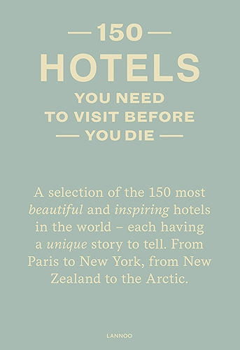 Download 150 Hotels You Need to Visit before You Die (English Edition) PDF
