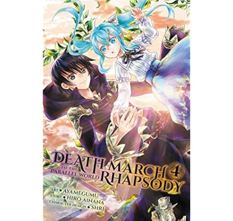 Amazon Com Death March To The Parallel World Rhapsody Vol 4 Manga Death March To The Parallel World Rhapsody Manga 4 9780316414029 Ainana Hiro Books