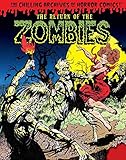 The Return of the Zombies! (Chilling Archives of Horror Comics) by