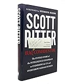 Iraq Confidential: The Untold Story of the Intelligence Conspiracy to Undermine the UN and Overthrow Saddam Hussein