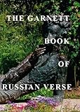 Front cover for the book The Garnett Book of Russian Verse: A Treasury of Russian Poets from 1730 to 1996 by Donald Rayfield