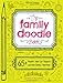 The Family Doodle Book: 65+ Prompts That Let Parents and Kids Doodle Together!