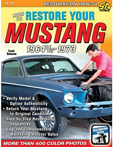 SA Designs SA165 Book - How To Restore Your Mustang 1964.5-1973 - 400+ Photos!