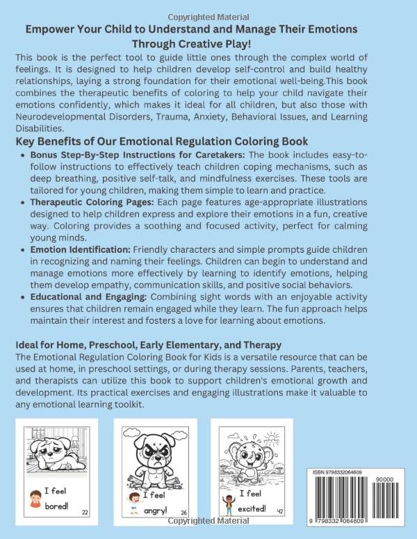 Emotional Regulation Coloring Book for Kids Ages 3-8: The Complete Guide to Support Children by Navigating Emotions to Promote Healthy Relationships and Self-Control Emotional Regulation Coloring Book for Kids Ages 3-8: The Complete Guide to Support Children by Navigating Emotions to Promote Healthy Relationships and Self-Control Paperback