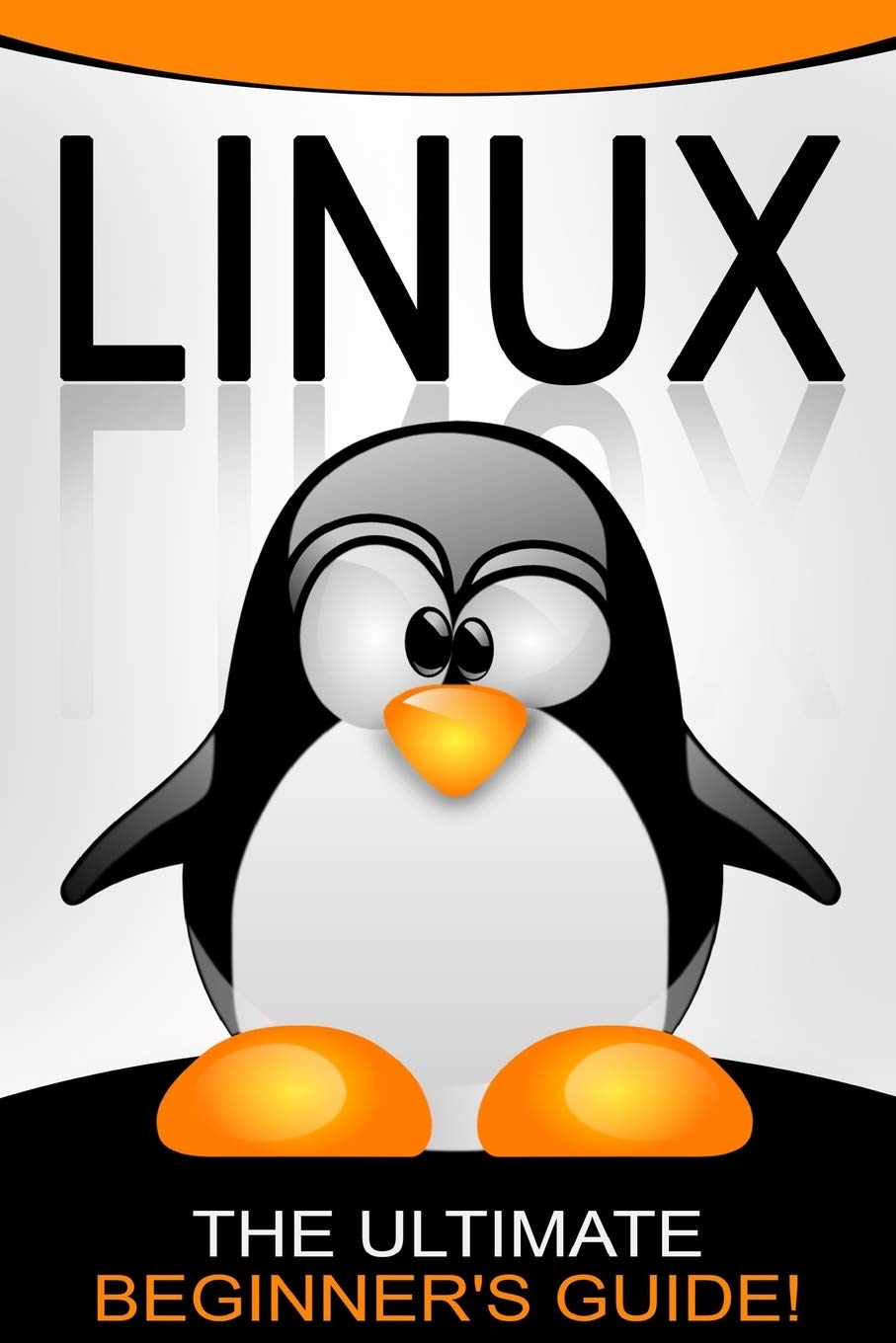 LINUX: The Ultimate Beginner's Guide!