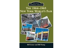 The 1964-1965 New York World's Fair (Images of Modern America)