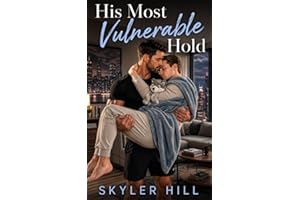 His Most Vulnerable Hold (An ABDL Age Play Romance)