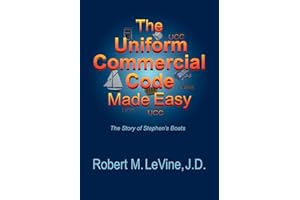 The Uniform Commercial Code Made Easy