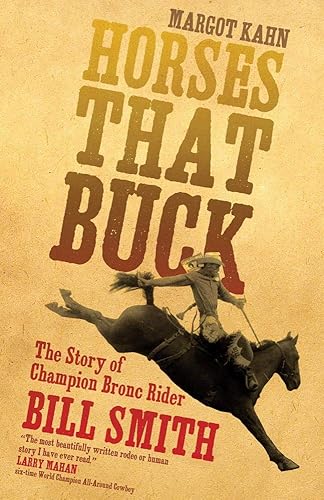 Download Horses That Buck: The Story of Champion Bronc Rider Bill Smith PDF