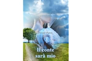 IL CONTE SARA' MIO : Le sorelle Manners vol. 2 (Italian Edition)