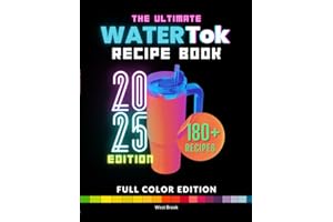 Watertok Recipe Book: Unlock the Secret to Enjoying Your Daily Water Intake