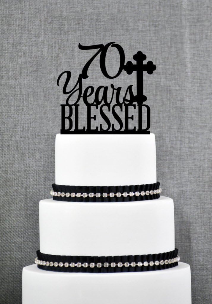 70 Years Blessed Cake Topper Classy 70th Birthday Cake Topper 70th Anniversary Cake Topper S247