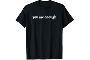 DEAR PERSON BEHIND ME LOVE MEN & WOMEN APPAREL Dear Person Behind Me World Is A Better Place You Are Enough T-Shirt