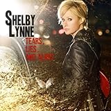 Disco de Shelby Lynne: «Tears Lies & Alibis» (Anverso)