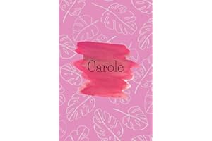 Carole: Notebook personnalisé avec prénom Carole