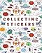 Collecting Stickers: Blank Sticker Book, 8 x 10, 64 Pages
