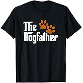 Cool Dog Dad Dog Father Shirt The Dogfather T-Shirt T-Shirt