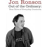 Out of the Ordinary: True Tales of Everyday Craziness