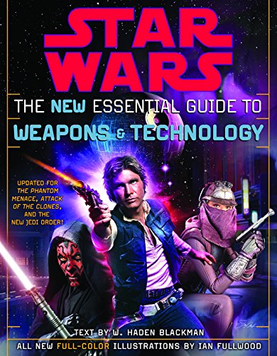 STAR WARS The New Essential Guide to Weapons & Technology Book