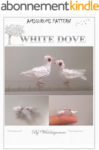 Download Animal Amigurumi: Mini white Dove Pattern, miniature amigurumi, animals crochet (English Edition) PDF